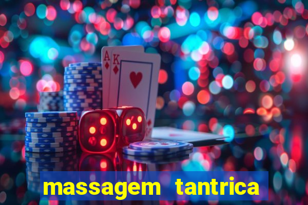 massagem tantrica em porto alegre